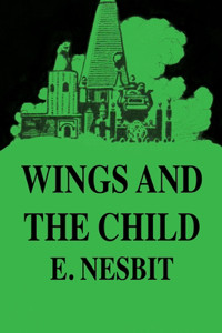 Wings and the Child