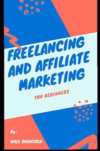 Freelancing and Affiliate Marketing