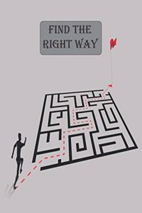Find the Right Way
