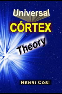 Universal CORTEX Theory