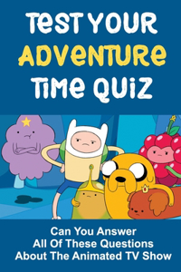Test Your Adventure Time Quiz