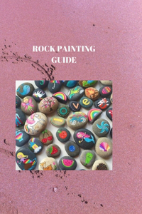 Rock Painting Guide