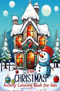 Fun Christmas Activity Coloring Book for Kids