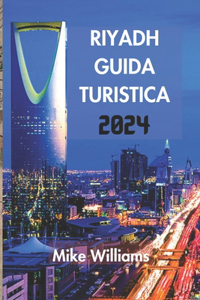 Riyadh Guida Turistica 2024