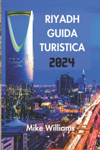 Riyadh Guida Turistica 2024