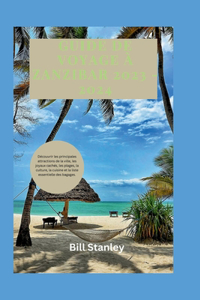 Guide de Voyage À Zanzibar 2023 - 2024