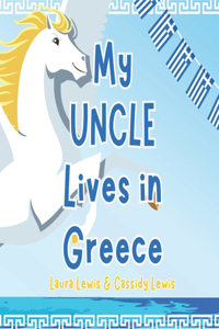 My Uncle Lives In Greece