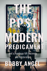 Postmodern Predicament