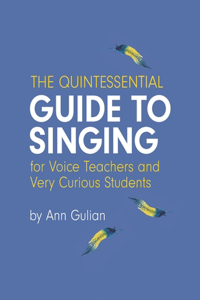 Quintessential Guide to Singing