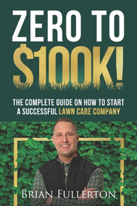 Zero To $100K!