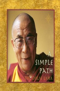 A Simple Path: Basic Buddhist Teachings by His Holiness the Dalai Lama