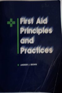 First Aid Principles and Practices