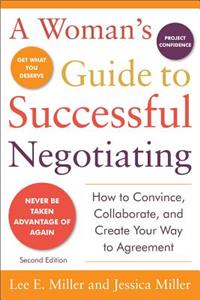 Woman's Guide to Successful Negotiating, Second Edition