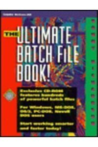 Ultimate Batch File Book