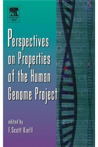 Perspectives on Properties of the Human Genome Project