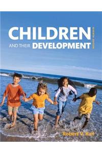 Children and Their Development Plus New Mylab Psychology with Pearson Etext -- Access Card Package