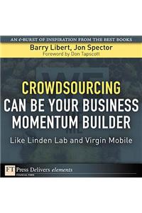 Crowdsourcing Can Be Your Business Momentum Builder
