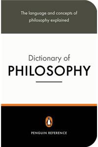 The Penguin Dictionary of Philosophy