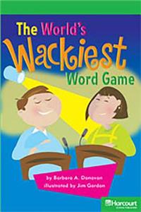 Storytown: Above Level Reader Teacher's Guide Grade 5 the Wackiest Word Game