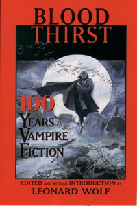 Blood Thirst: 100 Years of Vampire Fiction