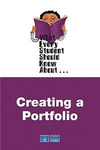 What Every Student Should Know about Creating Portfolios