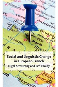 Social and Linguistic Change in European French