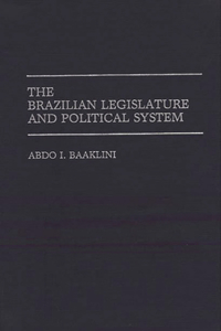 Brazilian Legislature and Political System