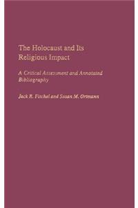 The Holocaust and Its Religious Impact