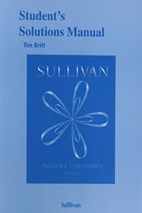 Student's Solutions Manual (Valuepak) for Algebra and Trigonometry