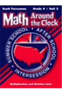 Scott Foresman Math 2003 Summer School Workbook Package Grade Four Unit Two Multiplication and Division Facts