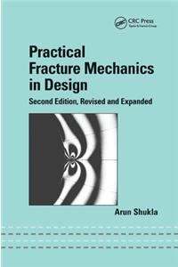 Practical Fracture Mechanics in Design