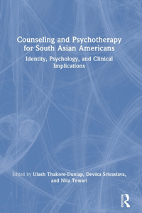 Counseling and Psychotherapy for South Asian Americans