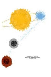 Songs of Our Old Orbits
