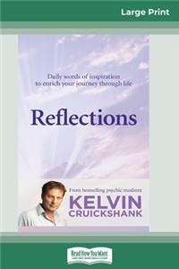 Reflections (16pt Large Print Edition)