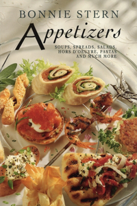 Appetizers: Soups, Spreads, Salads, Hors d'oeuvre, Pasta and Much More