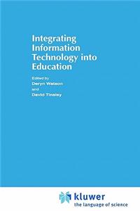 Integrating Information Technology Into Education