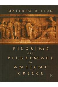 Pilgrims and Pilgrimage in Ancient Greece