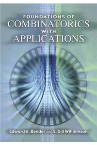 Foundations of Combinatorics with Applications