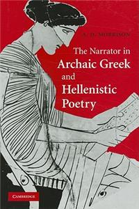 Narrator in Archaic Greek and Hellenistic Poetry