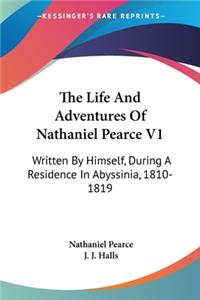 The Life And Adventures Of Nathaniel Pearce V1