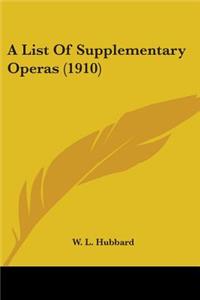 List Of Supplementary Operas (1910)
