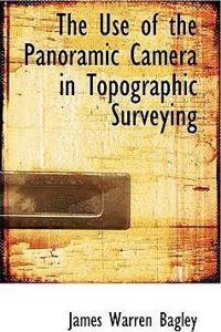 Use of the Panoramic Camera in Topographic Surveying