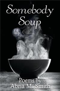 Somebody Soup
