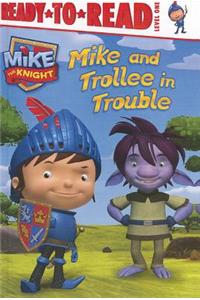 Mike and Trollee in Trouble