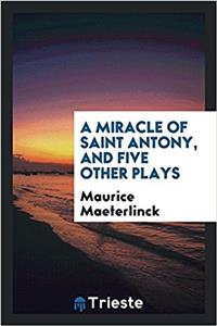 Miracle of Saint Antony, and Five Other Plays