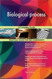 Biological process A Complete Guide