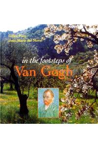 In the Footsteps of Van Gogh (Penguin Studio Books)