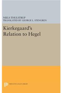 Kierkegaard's Relation to Hegel