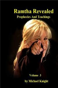 Ramtha Revealed Vol 3