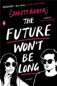 Future Won't Be Long